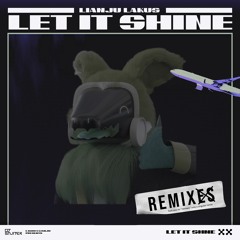 Lakus X Lianju - Let It Shine (DJ Stuiter Extended Remix) [FREE DL]