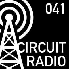Circuit Radio Episode 041 : Luis Miranda (Los Angeles, CA)