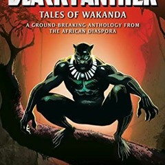 ACCESS KINDLE 📌 Black Panther: Tales of Wakanda (Marvel Black Panther) by  Sheree Re