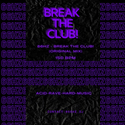 66Hz - Break The Club! (Original - Mix)