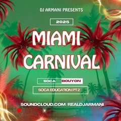 WELCOME TO MIAMI CARNIVAL ( Soca Education .. tunes to know ❗️