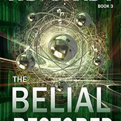 DOWNLOAD PDF 💖 The Belial Restored (The Belial Rebirth Book 3) by  R.D.  Brady PDF E