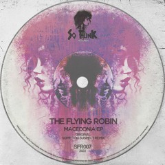 The Flying Robin - Macedonia (Some Too Suspect Remix)