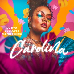 DJ Madej x DJ Dva x Mano Tsotsi - Carolina [2024]