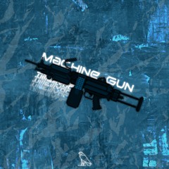 TimeWvrp - MACHINEGUN