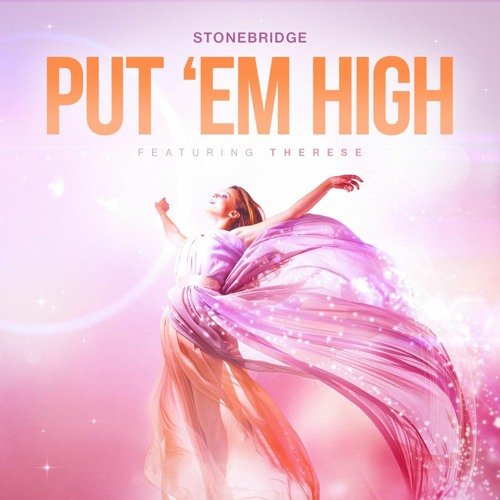 StoneBridge Feat. Therese - PUT 'EM HIGH (DJ Ale Maes Circuit Remix)