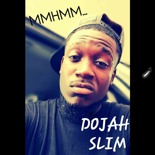 Stream Mmhm (Hz).mp3 by Dojah Slim | Listen online for free on SoundCloud