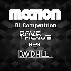 Dave Thomas v David Hill Motion competition mix