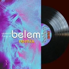 Hang On - Le Youth - (feat. Gordi) - Belem Remix