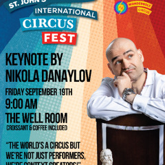 The World’s a Circus | Nikola Danaylov Keynote at St. John’s Circus Fest 2025