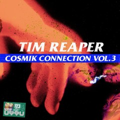 Tim Reaper - The Cosmik Connection Track