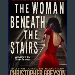 [PDF] eBOOK Read ✨ The Woman Beneath the Stairs: A gripping psychological thriller with a shocking