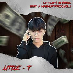 Little-T is Here. Edit & Mashup Pack Vol.1 (Buy = Free Download)