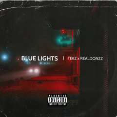 S7  “Blue Lights” Featuring REALDONZZ