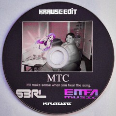 S3RL - MTC (Krause Bootleg) [FREE DL]