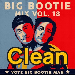 2F Big Bootie Mix, Volume 18 - Two Friends (Clean)