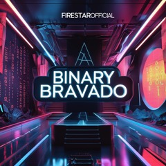 Binary Bravado