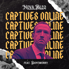 Captives Online (feat. DONTWORRY)