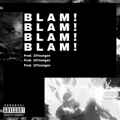 Blam! (Prod. KNbeatz)