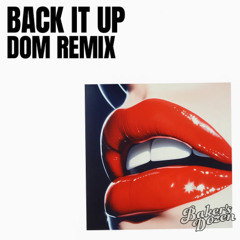JOSH BAKER - BACK IT UP [DOM EDIT]