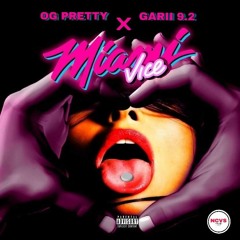 Miami vice_OG Yuzzy Feat Garii 9.2 (Prod.AlienStudio202k)