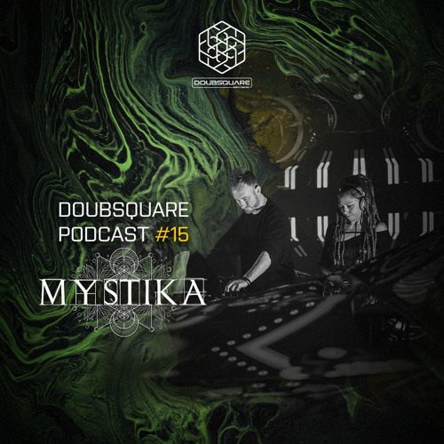 DoubSquare Podcast #15 - Mystika