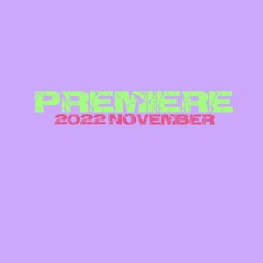 PREMIERE / 2022 November