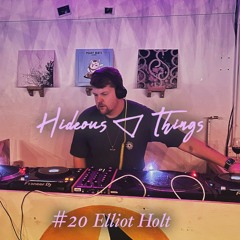 Hideouscast 20 - Elliot Holt