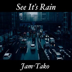 See It's Rain (Single cut from EP Tight Rope Walk)