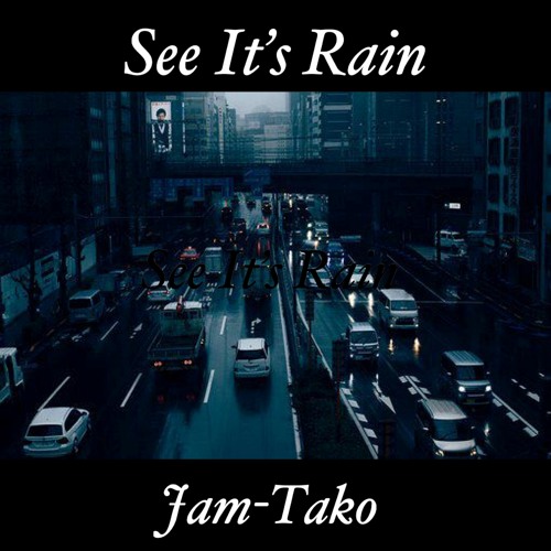 See It's Rain (Single cut from EP Tight Rope Walk)