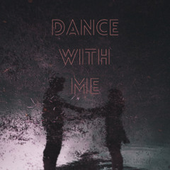 dance with me