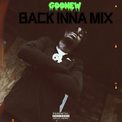 Goonew - Back Inna Mix (Offical audio)