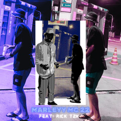 “LIGO PA NADA “Marleyy mc 22 feat rick tzk