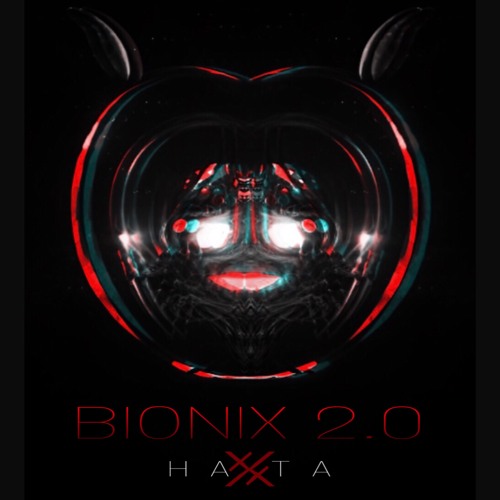 BIONIX 2.0 - HaXTa