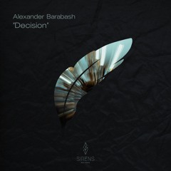 Alexander Barabash - Decision (Original Mix)