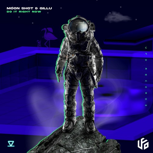 Moon Shot, GILLU - Do It Right Now