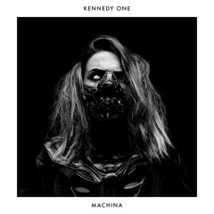 Kennedy One - Machina