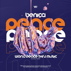 Benicci | World Peace Mix @ The Mixdown Podcast