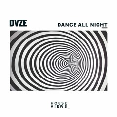 DVZE - Dance All Night