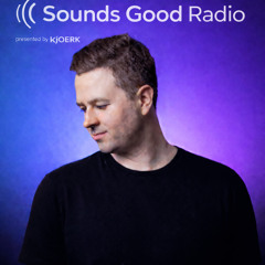 Kjoerk - Sounds Good Radio 002 (Januar 2026)