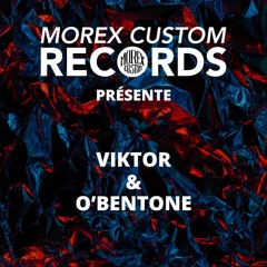 Viktor B2B O'bentone -1/2  #1 MOREX RECORDS - at MorexCustomHouse