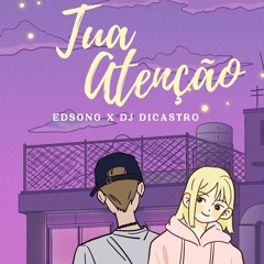 EDSONG - Tua Atenção [Kizomba]