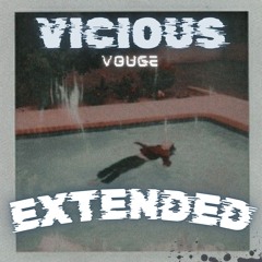 VICIOUS VOUGE [Extended Edit]