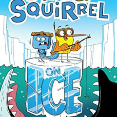 free PDF 🧡 Bird & Squirrel On Ice: A Graphic Novel (Bird & Squirrel #2) by  James Bu