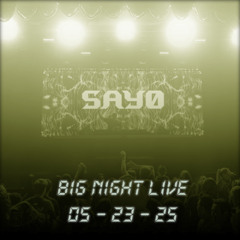 Sayo Live From Big Night Live 05/23/2025