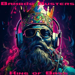 Bamboo Busters - King Of Bass EP Preview