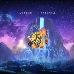 Sk1pad - Fantasia