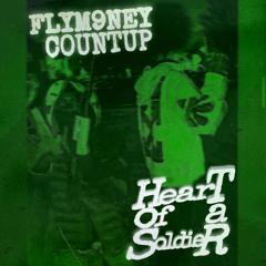 Flym9neyC0untup - Heart Of A Soldier