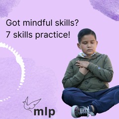 Mindful Skill -#3- Body Awareness by JG