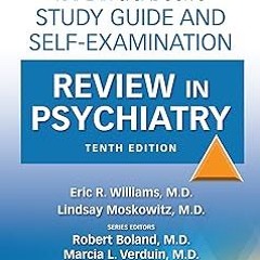 ~Read~[PDF] Kaplan & Sadock’s Study Guide and Self-Examination Review in Psychiatry - Eric Rash